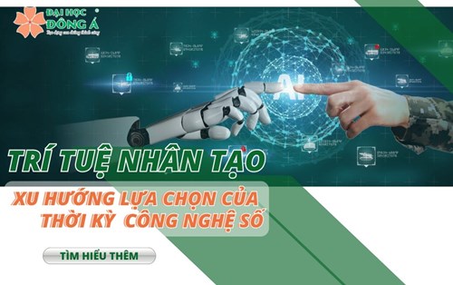  NGÀNH TRÍ TUỆ NHÂN TẠO - XU HƯỚNG LỰA CHỌN CỦA THỜI KỲ CÔNG NGHỆ SỐ